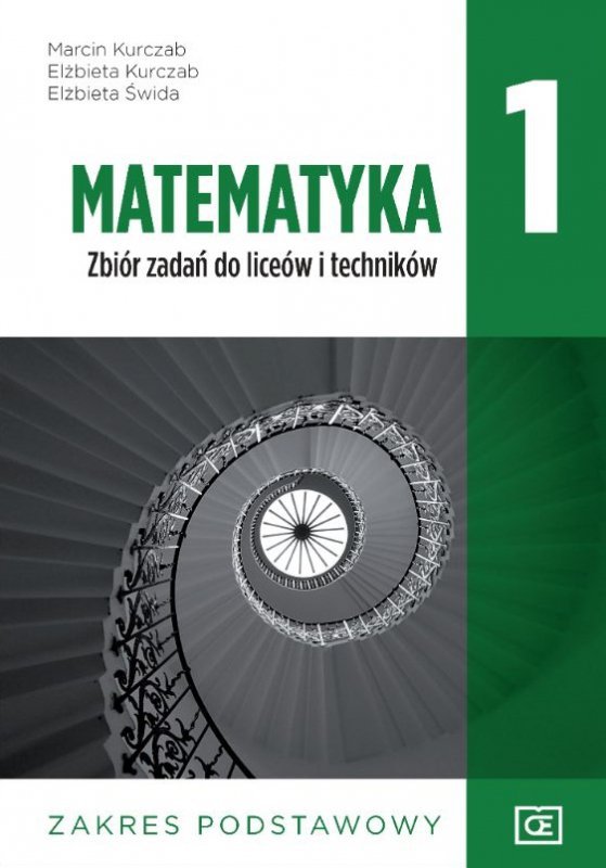 Matematyka 1. Liceum i technikum klasa 1. Zbiór zadań. Zakres podstawowy