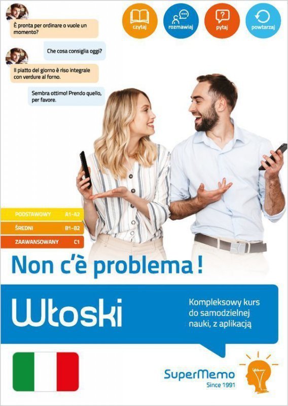 Włoski. Non c’e problema! Kompleksowy kurs do samodzielnej nauki, A1 - C1, z aplikacją
