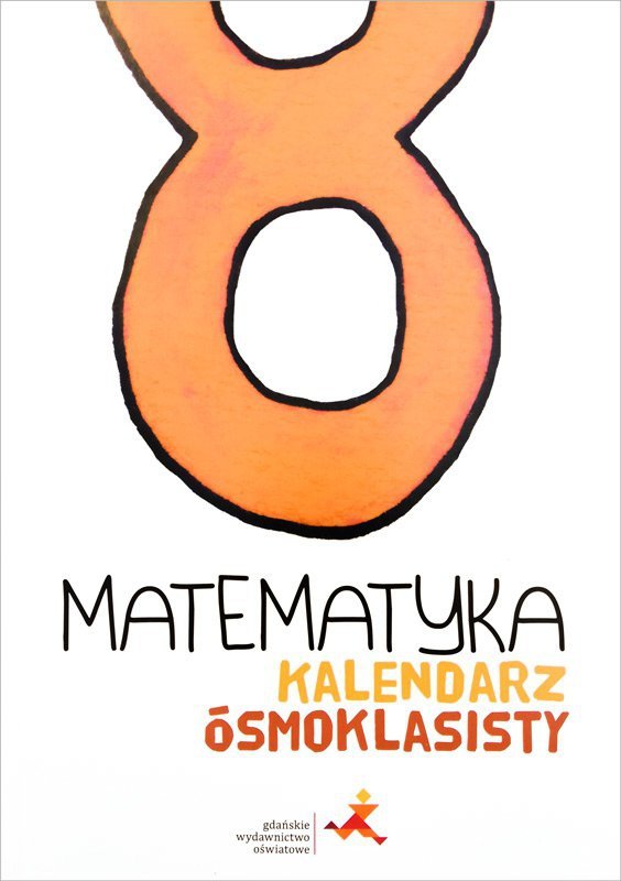 Kalendarz Ósmoklasisty. Matematyka