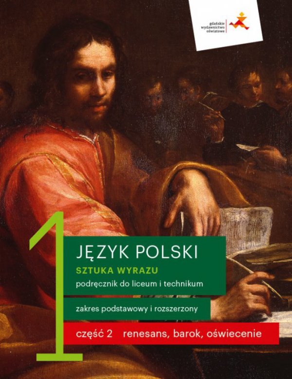 Sztuka wyrazu 1. Język polski. Liceum i technikum. Podręcznik. Część 2