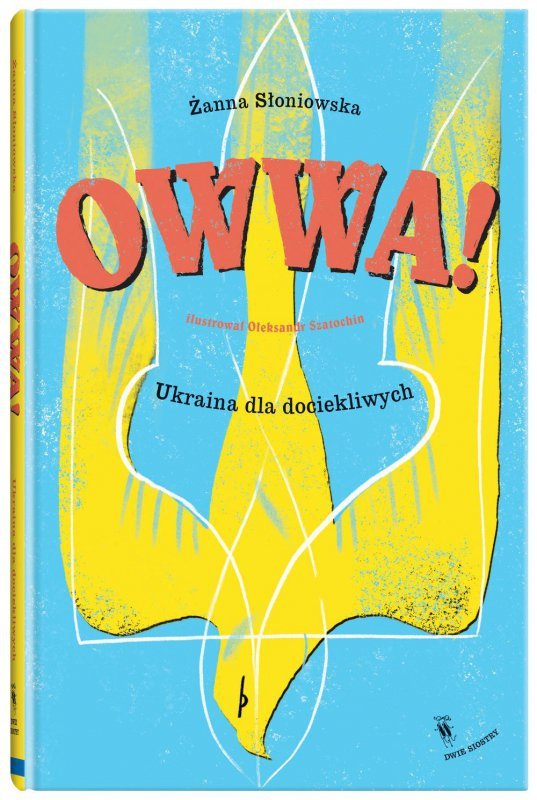 Owwa! Ukraina dla dociekliwych