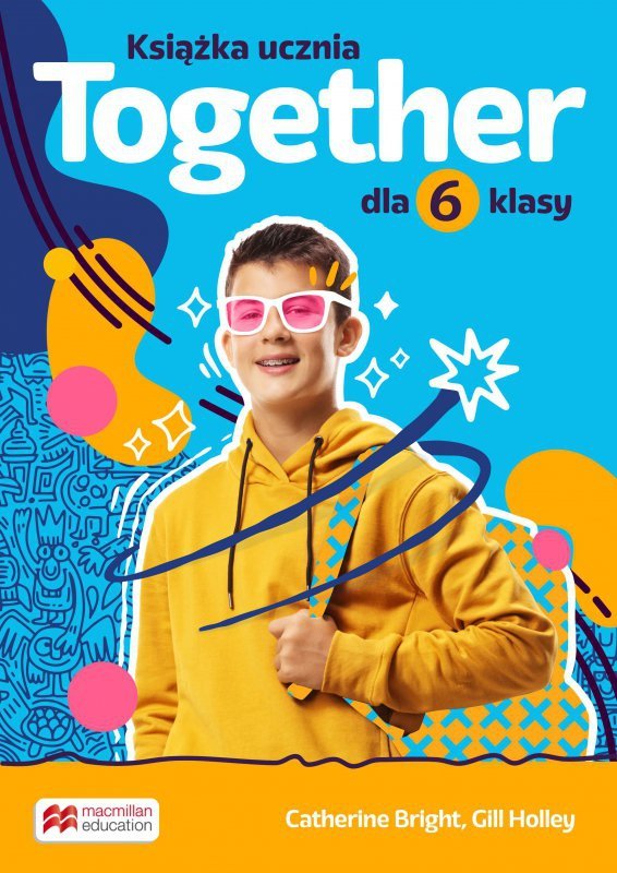 Together. Szkoła podstawowa. Klasa 6. Książka ucznia