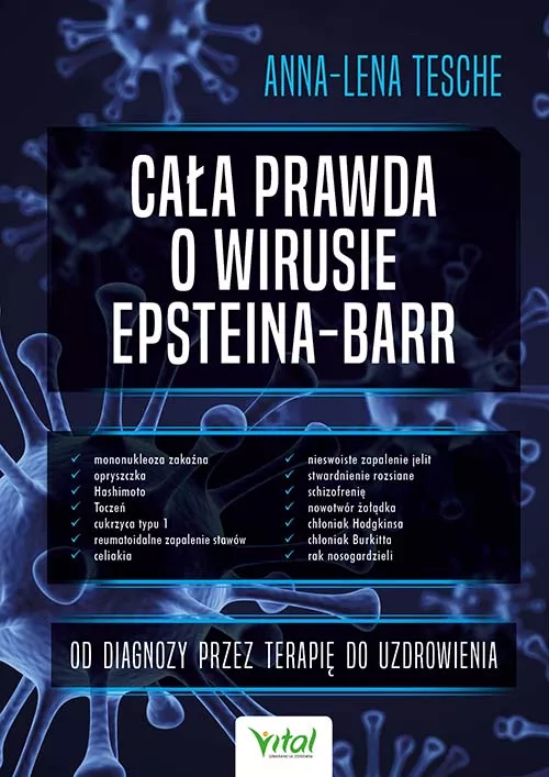 Cała prawda o wirusie Epsteina-Barr