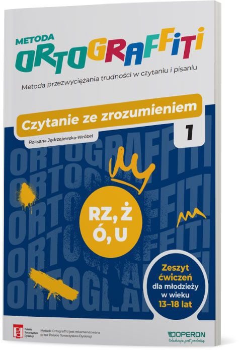 Ortograffiti. Czytanie ze zrozumieniem (rz-ż, u-ó). Dla młodzieży w wieku 13-18 lat