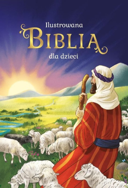 Ilustrowana Biblia dla dzieci. Wydawnictwo Skrzat