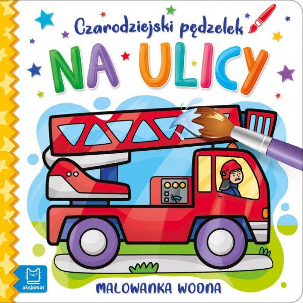 Malowanka wodna. Czarodziejski pędzelek. Na ulicy