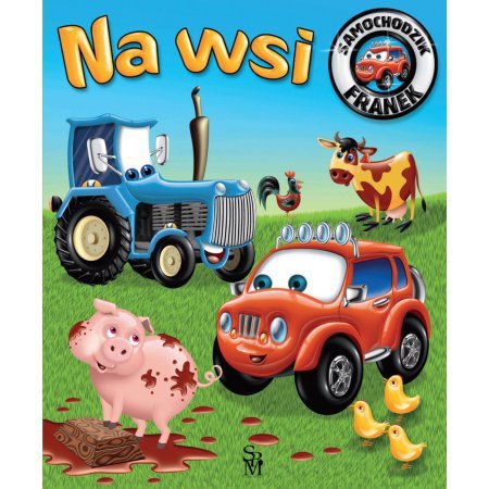 Samochodzik Franek. Na wsi. Wydanie 2022