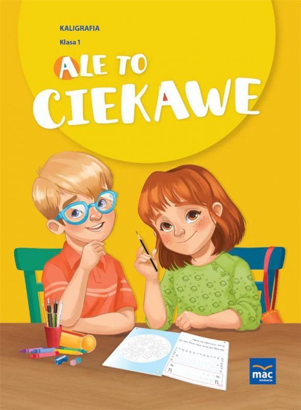 Ale to ciekawe! Kaligrafia. Klasa 1