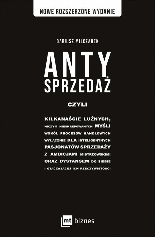 Antysprzedaż. czyli kilkanaście luźnych, niczym nieskrępowanych myśli wokół procesów handlowych, wył