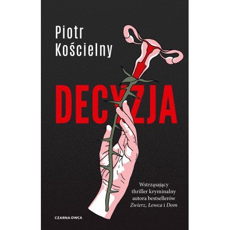 Decyzja. Wydawnictwo Czarna Owca