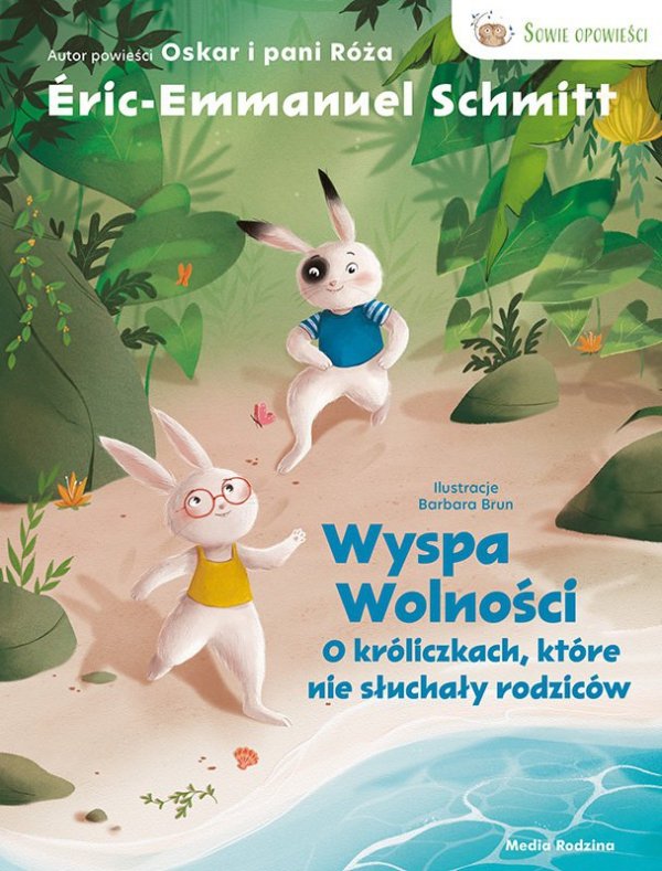 Wyspa wolności. O króliczkach, które nie słuchały rodziców.