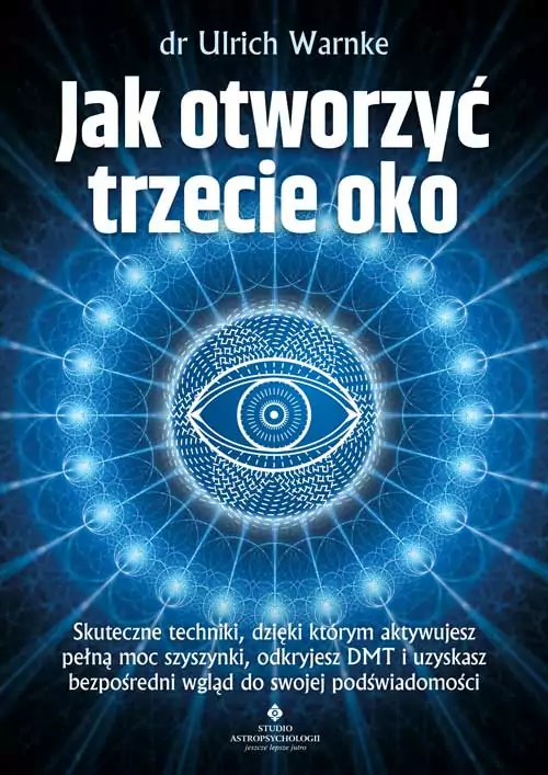 Jak otworzyć trzecie oko