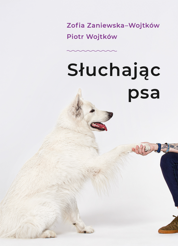 Słuchając psa. Wydawnictwo Buchmann