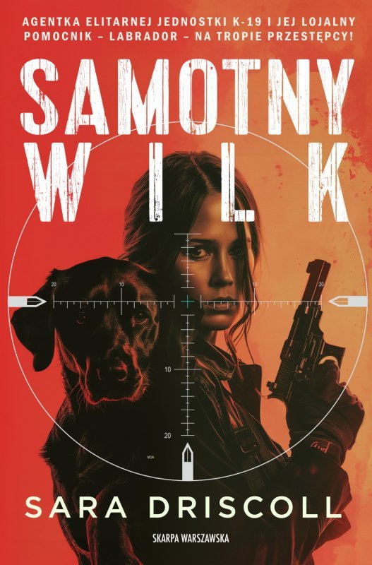 Samotny wilk. Wydawnictwo Skarpa Warszawska
