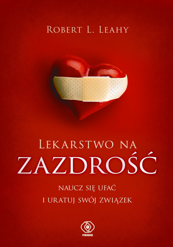 Lekarstwo na zazdrość. Naucz się ufać i uratuj swój związek