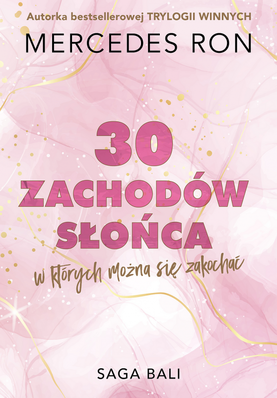 Trzydzieści zachodów słońca, w których można się zakochać. Saga Bali. Tom 1