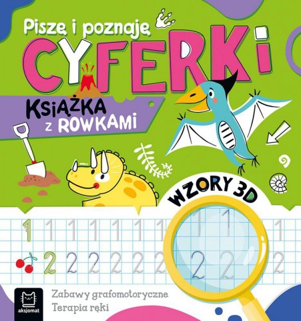 Piszę i poznaję. Cyferki. Książka z rowkami. Wzory 3D. Zabawy grafomotoryczne, terapia ręki