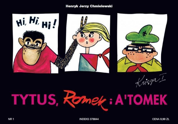 Tytus harcerzem. Tytus, Romek i A`Tomek . Księga I