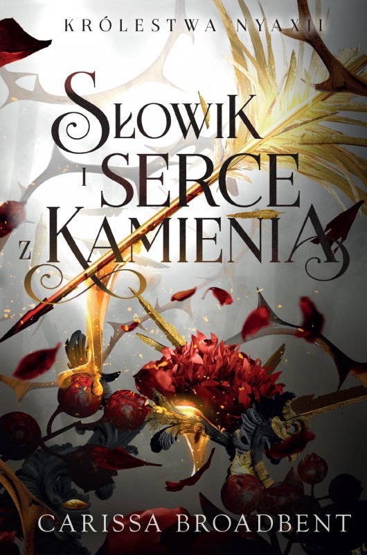 Słowik i serce z kamienia. Królestwa Nyaxii. Tom 3