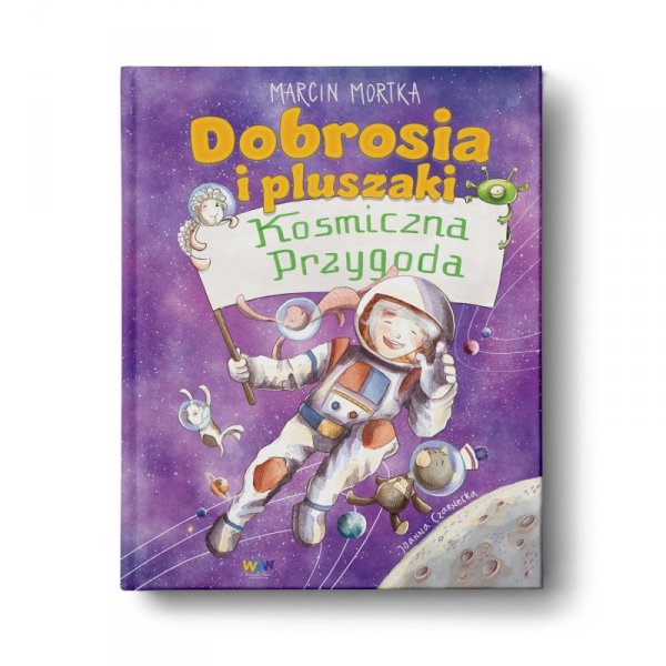 Dobrosia i pluszaki. Kosmiczna przygoda. Tom 2
