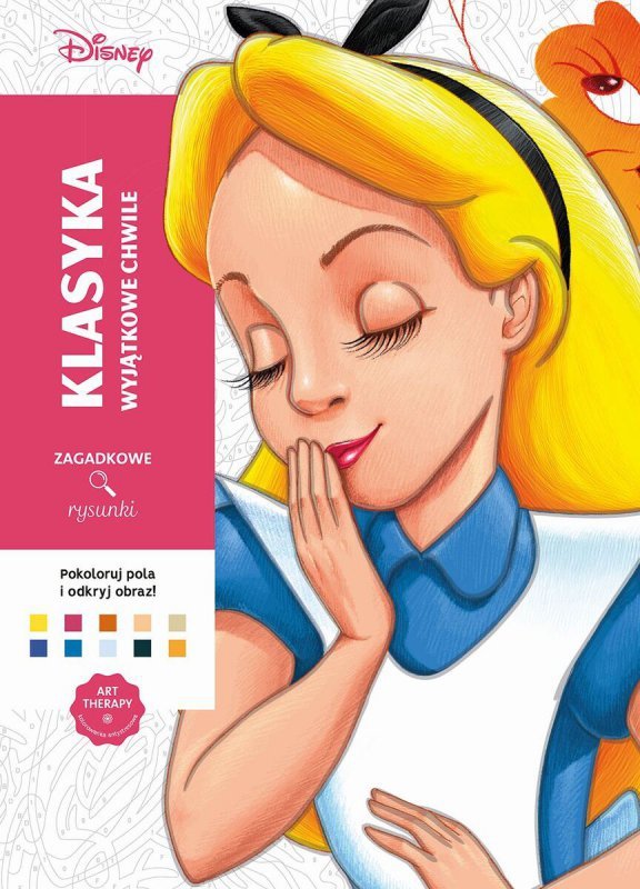 Klasyka. Wyjątkowe chwile. Kolorowanka antystresowa Disney. Zagadkowe rysunki
