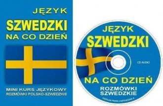 Język szwedzki na co dzień. Rozmówki polsko-szwedzkie + CD