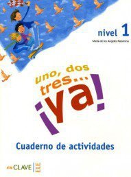 Uno dos tres...ya! 1 ćwiczenia