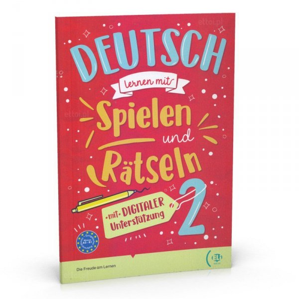Deutsch lernen mit Spielen und Ratseln 2 mit digitaler Unterstützung + audio online A2-B1