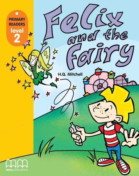 MM Felix & the Fairy. Reader + CD-Rom