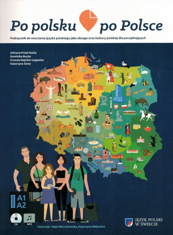 Po polsku po Polsce. Podręcznik do nauczania języka polskiego jako obcego oraz kultury polskiej dla początkujących z płytą CD