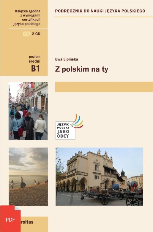 Z polskim na Ty. Podręcznik do nauki języka polskiego dla średniozaawansowanych z nagraniami (B1) EBOOK PDF