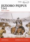 Jezioro Pejpus 1242 Bitwa na lodzie