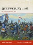 CAMPAIGN 316 Shrewsbury 1403 Struggle for a Fragile Crown