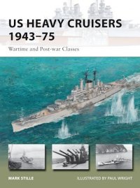 NEW VANGUARD 214 US Heavy Cruisers 1943–75 