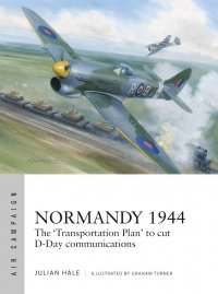 AIR CAMPAIGN 054 Normandy 1944 