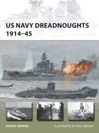 NEW VANGUARD 208 US Navy Dreadnoughts 1914–45 