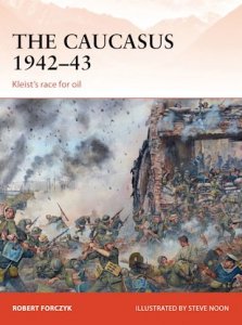 CAMPAIGN 281 The Caucasus 1942-43