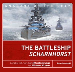 ANATOMY OF THE SHIP The Battleship Scharnhorst