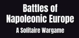 Battles of Napoleonic Europe: A Solitaire Wargame