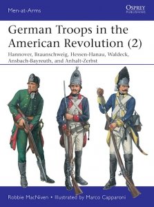 MEN-AT-ARMS 543 German Troops in the American Revolution (2) 