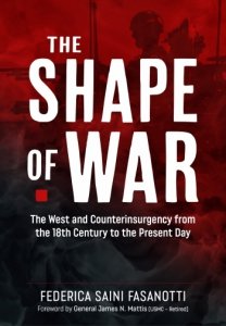 The Shape of War: The West and Counterinsurgency from the 18th Century to the Present Day