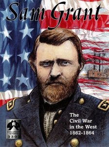 Sam Grant: The Civil War in the West 1862-1864