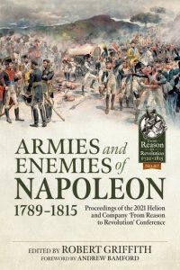 ARMIES AND ENEMIES OF NAPOLEON 1789-1815