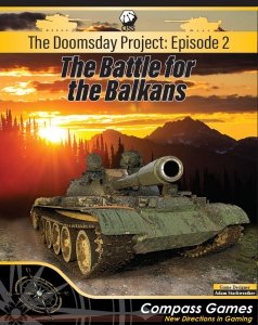 The Doomsday Project: Episode Two, The Battle for the Balkans