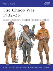 MEN-AT-ARMS 474 The Chaco War 1932–35