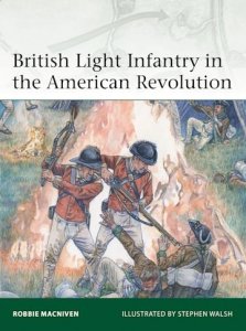 ELITE 237 British Light Infantry in the American Revolution