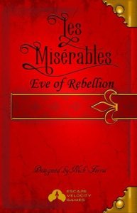 Les Miserables: Eve of Rebellion