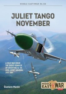 Juliet Tango November: The Shoot-Down of an Argentine CL-44 over Soviet Armenia