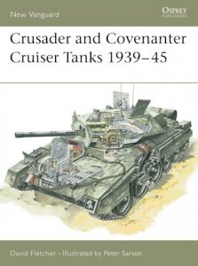  NEW VANGUARD 14 Crusader and Covenanter Cruiser Tanks 1939–45