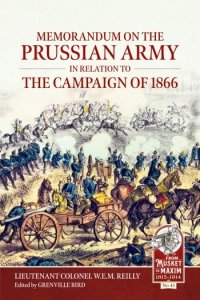 MEMORANDUM ON THE PRUSSIAN ARMY IN RELATION TO THE CAMPAIGN OF 1866